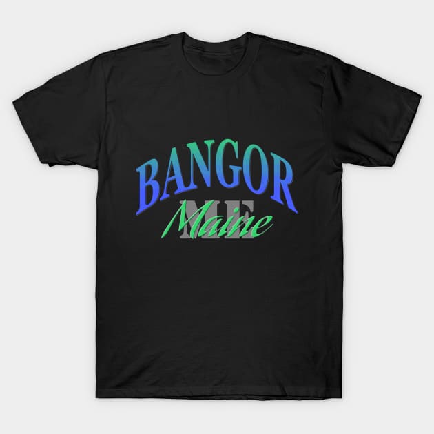 City Pride: Bangor, Maine T-Shirt by Naves